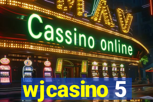 wjcasino 5